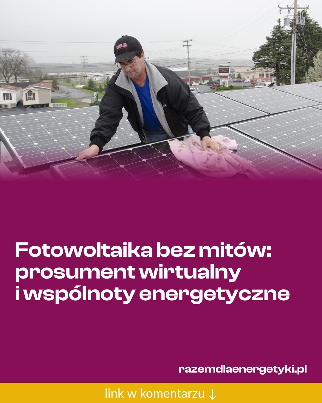 Grafika do udostępnienia: Fotowoltaika bez mitów: prosument wirtualny i wspólnoty energetyczne